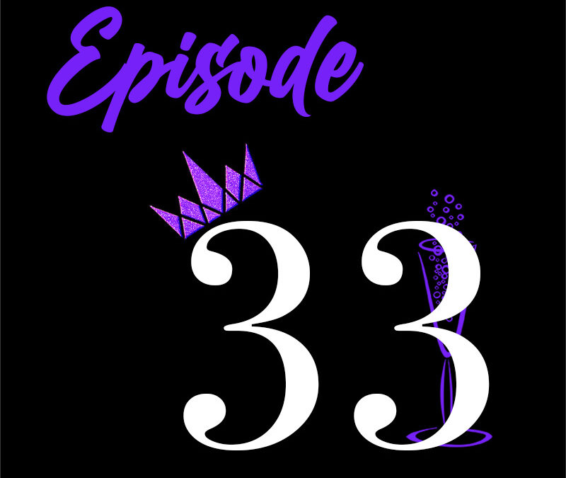 Episode 033: Welcome to Season 2 of the Crowned Opulence Podcast!